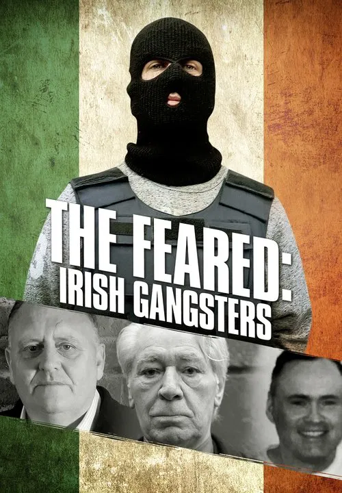 The Feared: Irish Gangsters movie poster