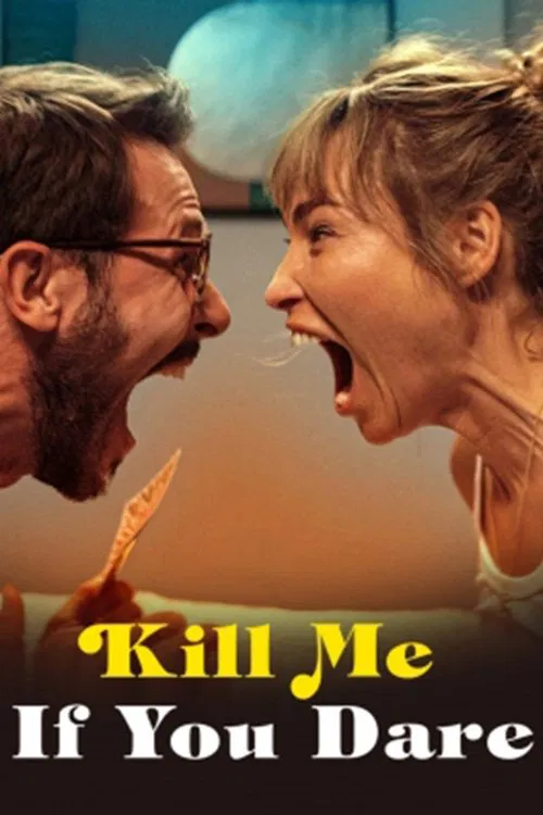 Kill Me If You Dare movie poster