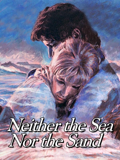 Neither the Sea Nor the Sand movie poster