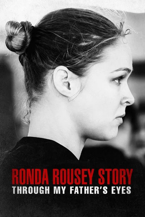 The Ronda Rousey Story: Through My Father's Eyes movie poster