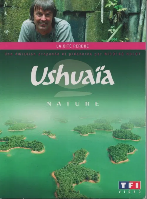 Poster do filme Ushuaia Nature - La cité perdue