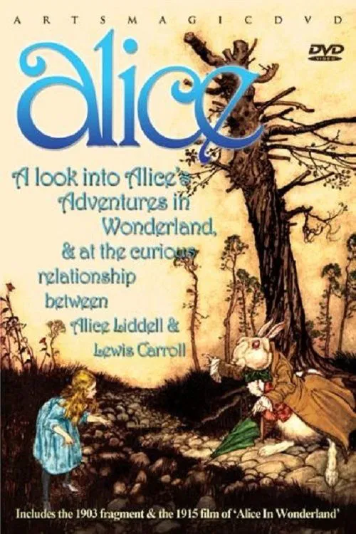 Alice: A Look into Alice's Adventures in Wonderland and at the Curious Relationship Between Alice Liddell and Lewis Carroll movie poster