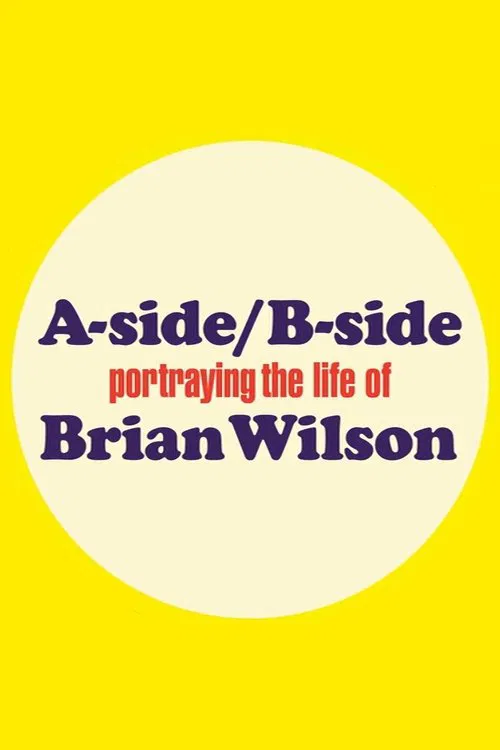 A Side/B Side: Portraying the Life of Brian Wilson movie poster
