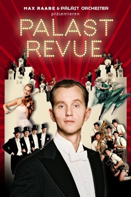 Max Raabe & Palastorchester - Palast Revue movie poster