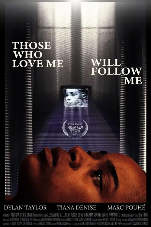 Poster do filme Those Who Love Me Will Follow Me