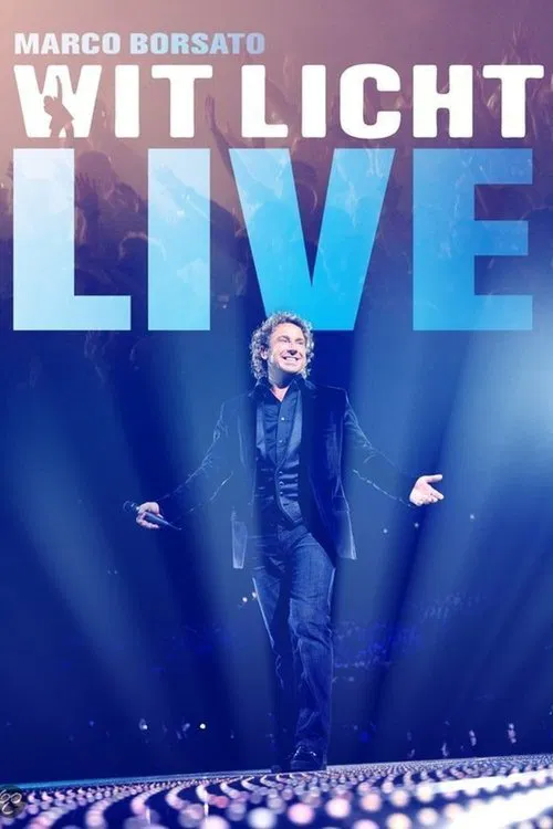 Poster do filme Marco Borsato - Wit Licht Live