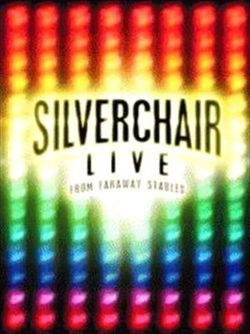 Silverchair: Live From Faraway Stables movie poster