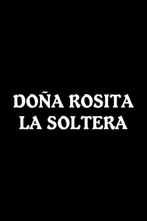 Doña Rosita la Soltera movie poster