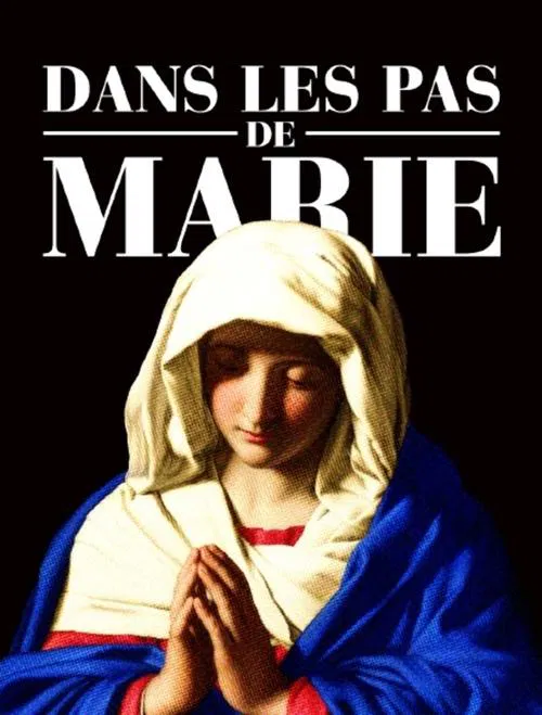 Sur les pas de Marie movie poster