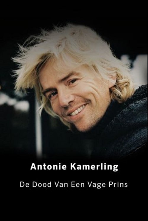 Antonie Kamerling: De dood van een vage prins movie poster