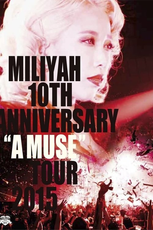 10th Anniversary "A MUSE" Tour 2015 movie poster