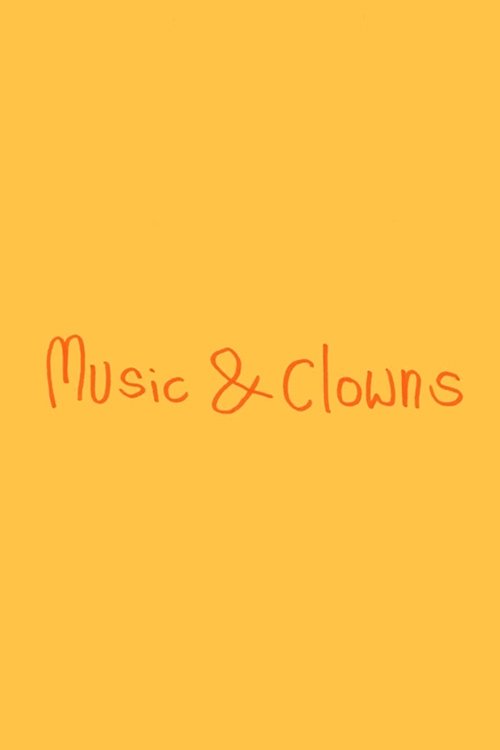 Music & Clowns movie poster