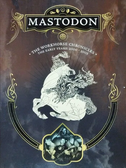 Mastodon: The Workhorse Chronicles movie poster