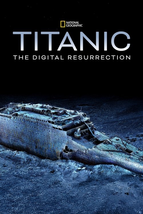 Poster do filme Titanic: The Digital Resurrection