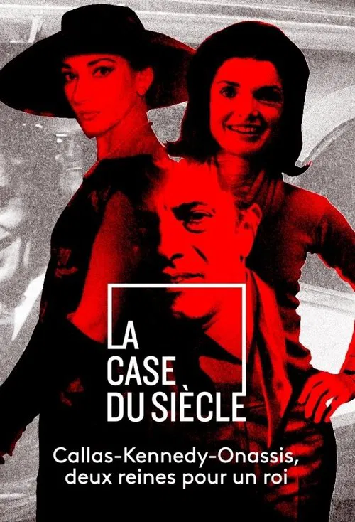 Callas, Kennedy, Onassis : Deux reines pour un roi movie poster