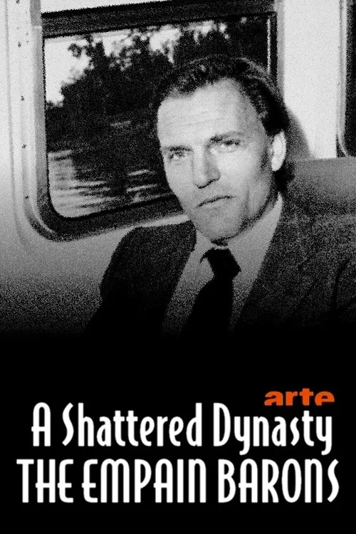 A Shattered Dynasty: The Empain Barons movie poster