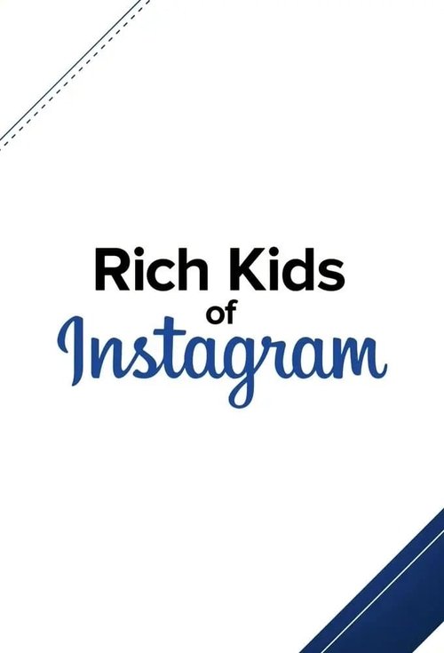 Rich Kids of Instagram tv show poster
