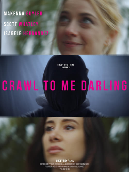 Crawl to Me Darling movie poster