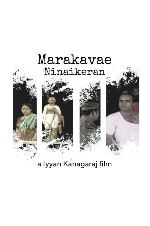 MARAKAVAE NINAIKIREAN movie poster