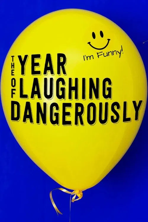 The Year of Laughing Dangerously movie poster