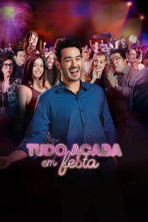 Tudo Acaba Em Festa movie poster