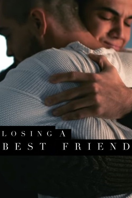 Losing a Best Friend movie poster