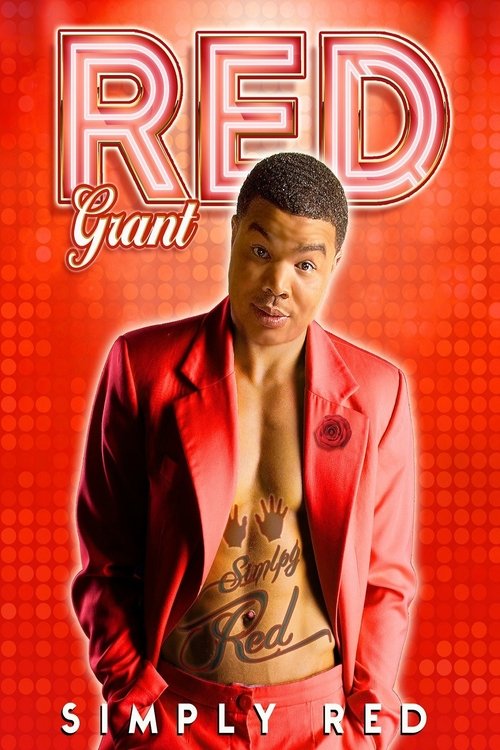 Red Grant: Simply Red movie poster