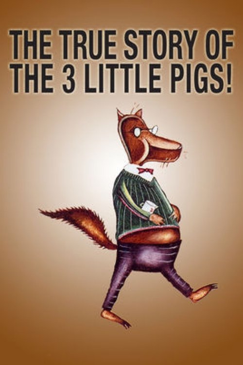 The True Story of the 3 Little Pigs! movie poster