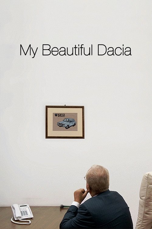 My Beautiful Dacia movie poster
