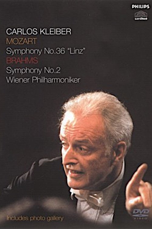 Carlos Kleiber: Mozart - Symphony No.36 "Linz", Brahms - Symphony No.2 movie poster