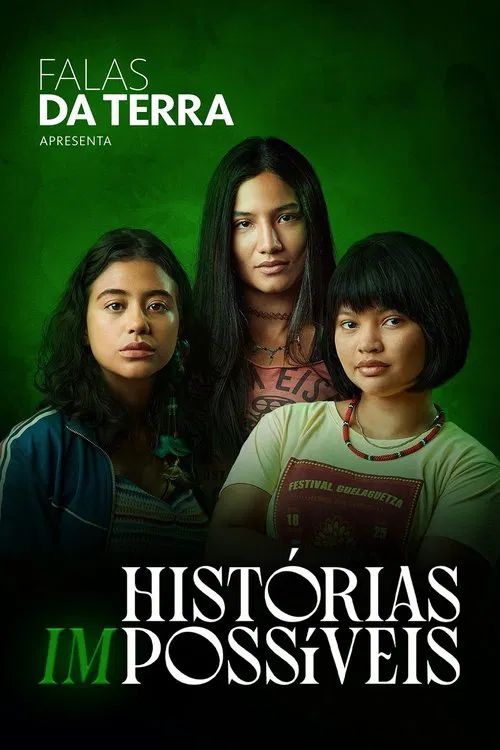 Falas da Terra: Histórias (Im)possíveis movie poster