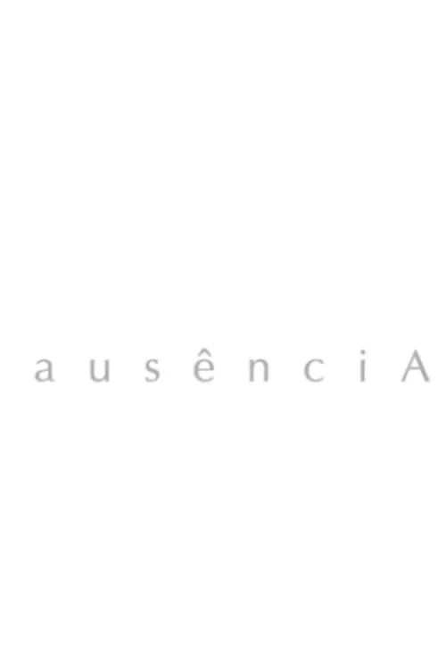 Ausência movie poster