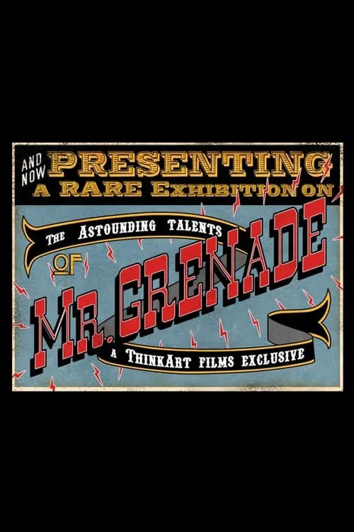 The Astounding Talents of Mr. Grenade movie poster