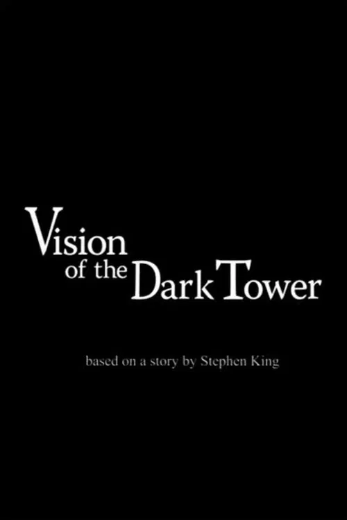 Vision of the Dark Tower movie poster