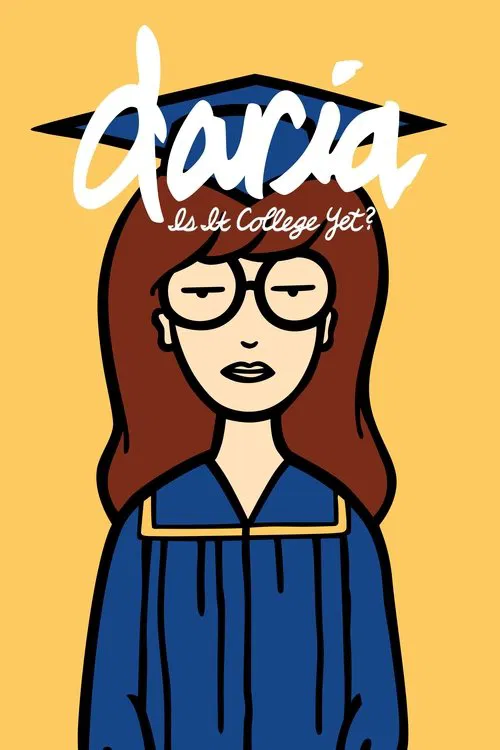 Daria in 'Is It College Yet?' movie poster