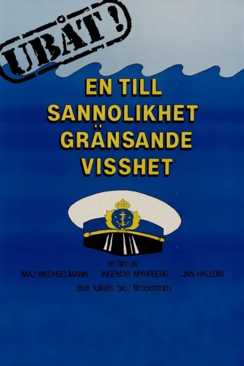 Ubåt! En till sannolikhet gränsande visshet movie poster
