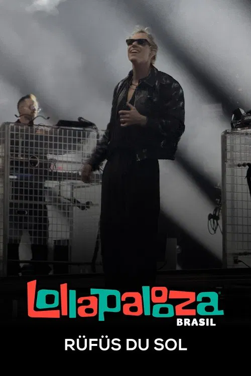 Rüfüs Du Sol: Lollapalooza Brasil 2025 movie poster