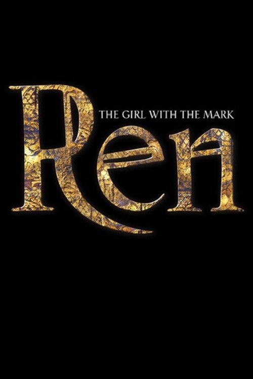 Ren: The Girl with the Mark tv show poster