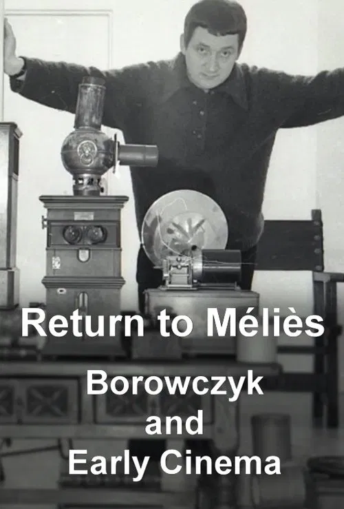 Poster do filme Return to Méliès: Borowczyk and Early Cinema