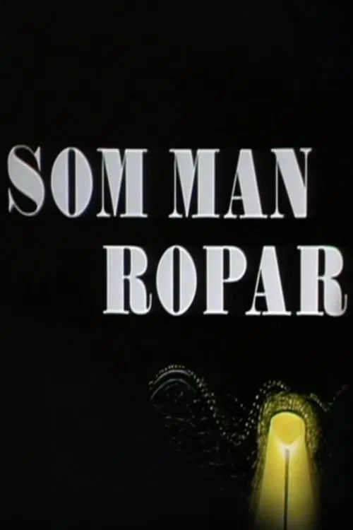 Som man ropar movie poster