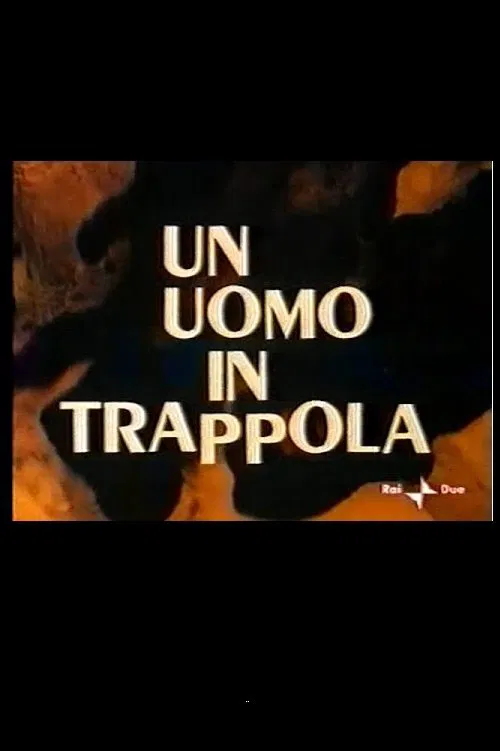 Poster do filme Un Uomo in Trappola