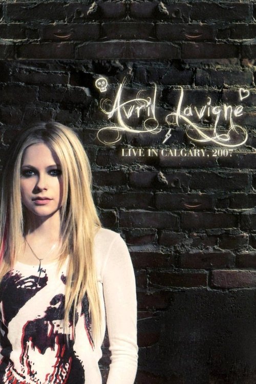 Avril Lavigne: Live in Calgary movie poster