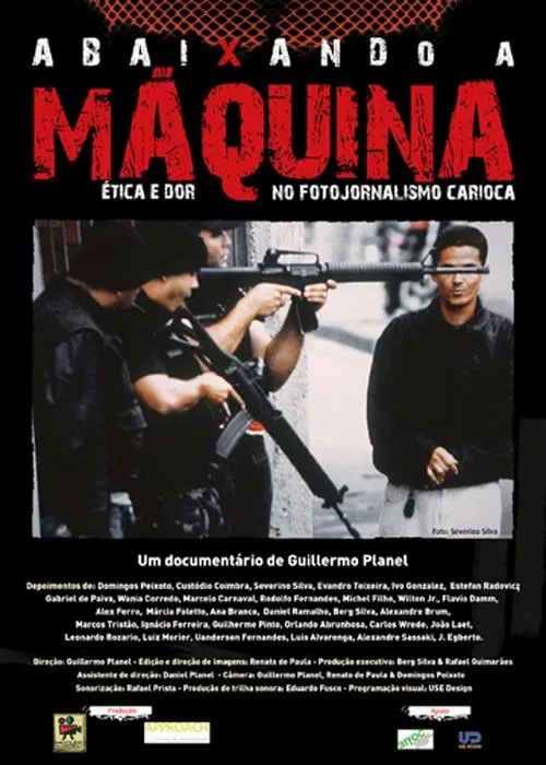Poster do filme Abaixando a Máquina: Ética e Dor no Fotojornalismo Carioca