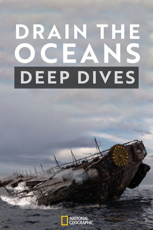 Poster da série Drain the Oceans: Deep Dive