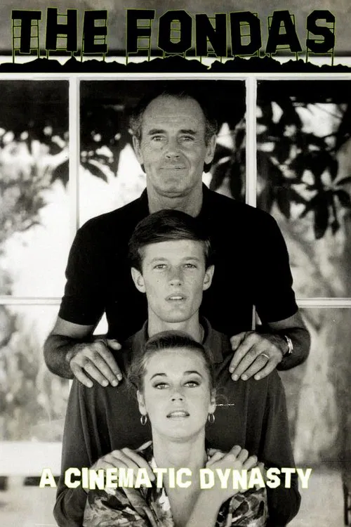 The Fondas: A Cinematic Dynasty movie poster