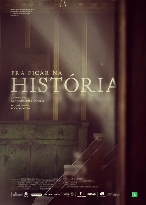 Poster do filme Pra Ficar na História