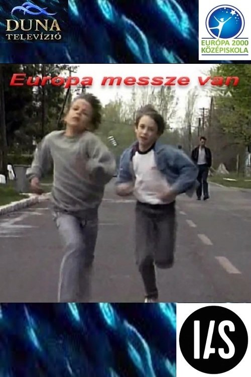 Európa messze van movie poster