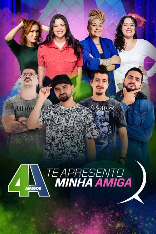 4 Amigos: Te Apresento Minha Amiga movie poster