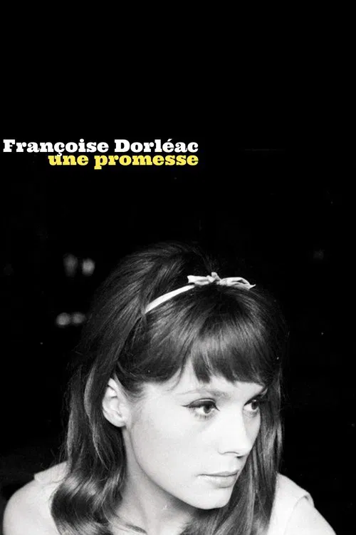 Françoise Dorléac, une promesse movie poster