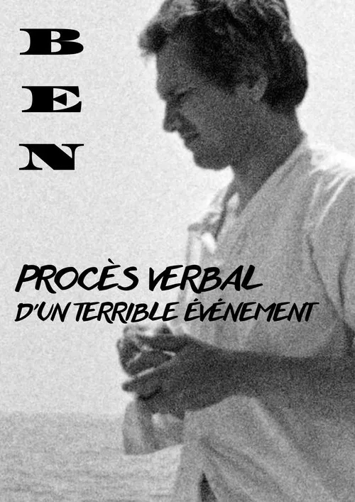BEN - PROCÈS VERBAL D'UN TERRIBLE ÉVÉNEMENT movie poster